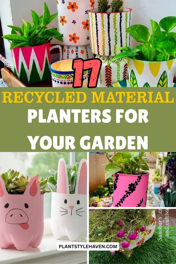17 Stunning Recycled Material Planters for Your Garden