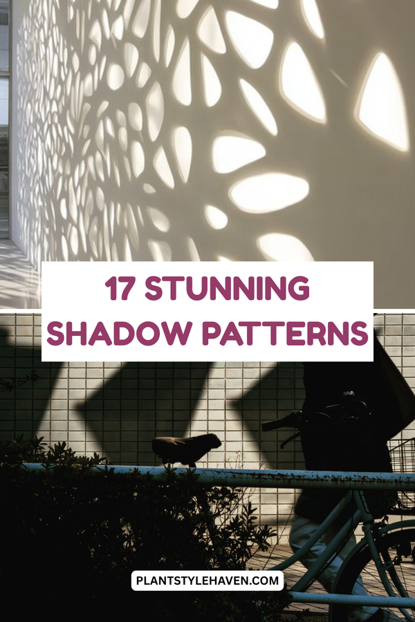 17 Stunning Shadow Patterns to Transform Your Space
