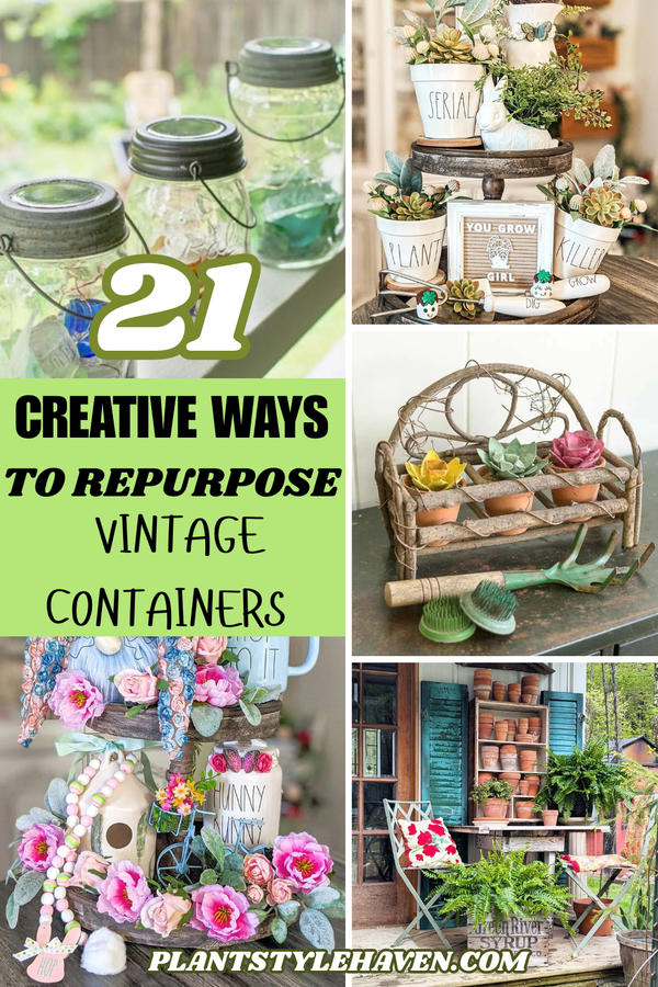21 Creative Ways to Repurpose Vintage Containers