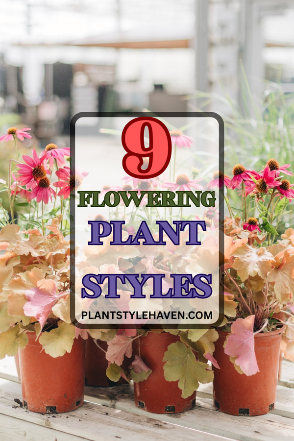 Flowering Plant Styles to Transform Your Garden Oasis