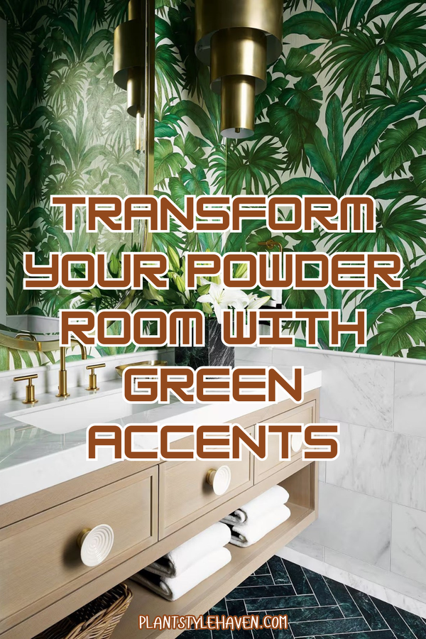 Transform Your Powder Room with Green Accents